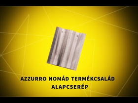 Azzurro Nomád Alapcserép