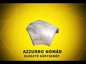 Azzurro Nomád Elosztó Kúpcserép