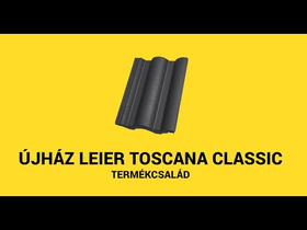 újHÁZ Leier Toscana Classic tetőcserép termékcsalád